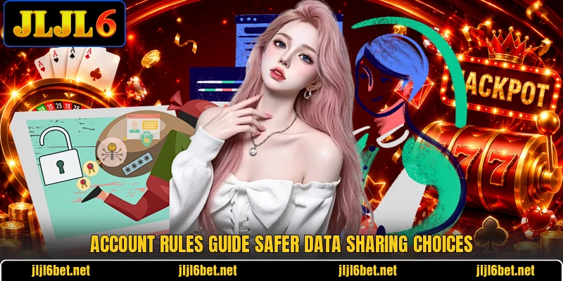 Account rules guide safer data sharing choices