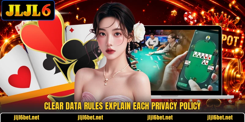 Clear data rules explain each privacy policy