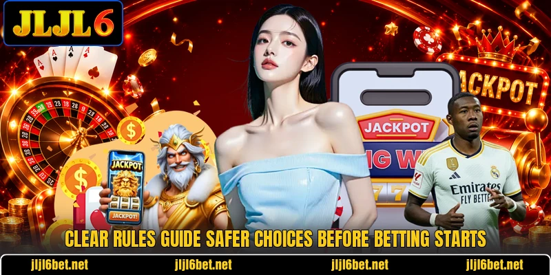 Clear rules guide safer choices before betting starts