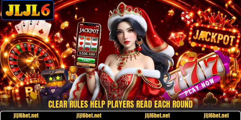 Clear rules help players read each round
