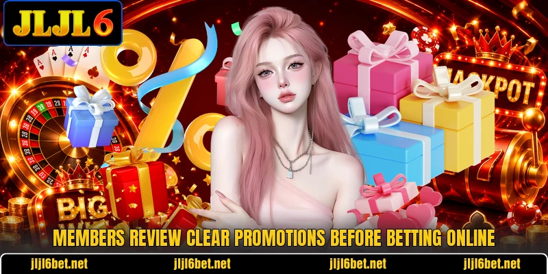 Members review clear promotions before betting online