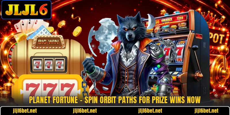 Planet Fortune - Spin Orbit Paths For Prize Wins Now