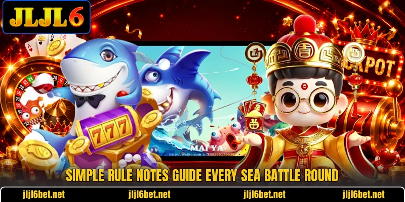 Simple rule notes guide every sea battle round Simple rule notes guide every sea battle round